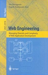Web Engineering: Managing Diversity and Complexity of Web Application Development (Paperback, 2001)