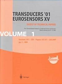 Transducers 01 Eurosensors XV: The 11th International Conference on Solid-State Sensors and Actuators June 10 - 14, 2001 Munich, Germany (Paperback, 2001)