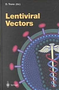 Lentiviral Vectors (Hardcover, 2002)