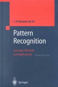 Pattern recognition : concepts, methods, and applications