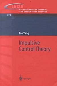 Impulsive Control Theory (Paperback, 2001)