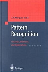 Pattern Recognition: Concepts, Methods and Applications (Hardcover)