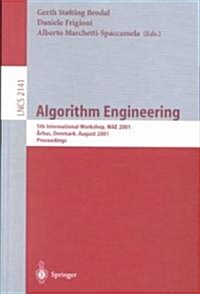 Algorithm Engineering: 5th International Workshop, Wae 2001 Aarhus, Denmark, August 28-31, 2001 Proceedings (Paperback, 2001)