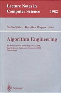 Algorithm Engineering: 4th International Workshop, Wae 2000 Saarbr?ken, Germany, September 5-8, 2000 Proceedings (Paperback, 2001)