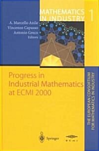 Progress in Industrial Mathematics at Ecmi 2000 (Hardcover, 2002)