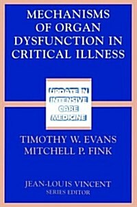 Mechanisms of Organ Dysfunction in Critical Illness (Paperback, Softcover Repri)