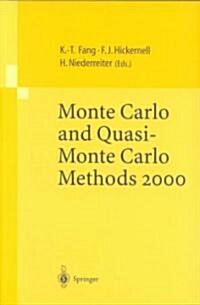 Monte Carlo and Quasi-Monte Carlo Methods 2000: Proceedings of a Conference Held at Hong Kong Baptist University, Hong Kong Sar, China, November 27 - (Paperback, Softcover Repri)