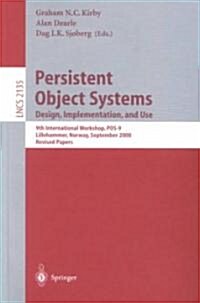 Persistent Object Systems: Design, Implementation, and Use: 9th International Workshop, Pos-9, Lillehammer, Norway, September 6-8, 2000, Revised Paper (Paperback, 2001)
