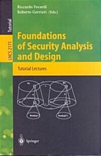 Foundations of Security Analysis and Design: Tutorial Lectures (Paperback, 2001)