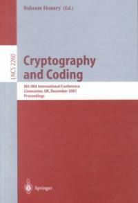 Cryptography and coding : 8th IMA International Conference, Cirencester, UK, December 17-19, 2001 : proceedings
