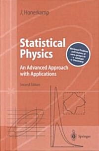 Statistical Physics: An Advanced Approach with Applications. Web-Enhanced with Problems and Solutions (Hardcover, 2)
