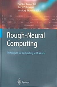Rough-Neural Computing: Techniques for Computing with Words (Hardcover, 2004)