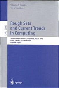 Rough Sets and Current Trends in Computing: Second International Conference, Rsctc 2000 Banff, Canada, October 16-19, 2000 Revised Papers (Paperback, 2001)