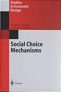 Social Choice Mechanisms (Hardcover)
