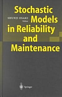 Stochastic Models in Reliability and Maintenance (Hardcover)