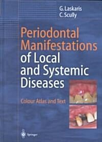 Periodontal Manifestations of Local and Systemic Diseases: Colour Atlas and Text (Hardcover)