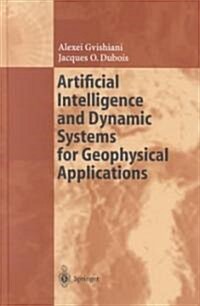 Artificial Intelligence and Dynamic Systems for Geophysical Applications (Hardcover)