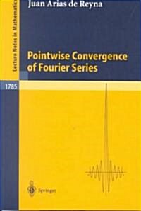 Pointwise Convergence of Fourier Series (Paperback)