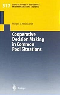 Cooperative Decision Making in Common Pool Situations (Paperback)