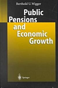 Public Pensions and Economic Growth (Hardcover)