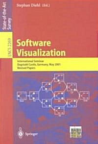 Software Visualization: International Seminar Dagstuhl Castle, Germany, May 20-25, 2001 Revised Lectures (Paperback, 2002)