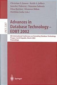 Advances in Database Technology - Edbt 2002: 8th International Conference on Extending Database Technology, Prague, Czech Republic, March 25-27, Proce (Paperback, 2002)