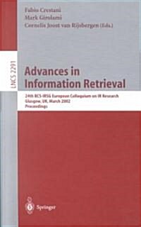 Advances in Information Retrieval: 24th BCS-Irsg European Colloquium on IR Research Glasgow, UK, March 25-27, 2002 Proceedings (Paperback, 2002)