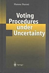 Voting Procedures Under Uncertainty (Hardcover)