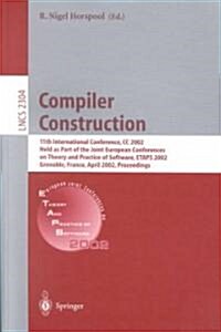 Compiler Construction: 11th International Conference, CC 2002, Held as Part of the Joint European Conferences on Theory and Practice of Softw (Paperback, 2002)