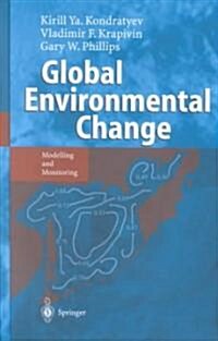 Global Environmental Change: Modelling and Monitoring (Hardcover, 2002)