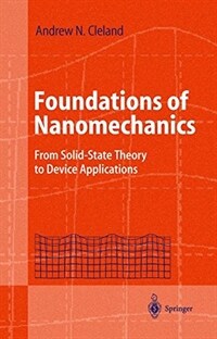 Foundations of nanomechanics : from solid-state theory to device applications