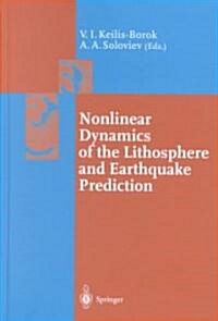 Nonlinear Dynamics of the Lithosphere and Earthquake Prediction (Hardcover)