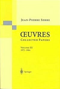 Oeuvres Collected Papers, Volume III: 1972-1984 (Paperback)