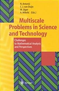 Multiscale Problems in Science and Technology: Challenges to Mathematical Analysis and Perspectives (Paperback, Softcover Repri)
