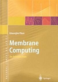Membrane Computing: An Introduction (Hardcover, 2002)