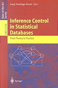 Inference Control in Statistical Databases: From Theory to Practice (Paperback, 2002)