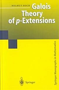 Galois Theory of P-Extensions (Hardcover)