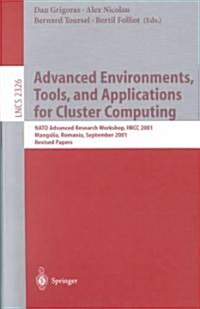 Advanced Environments, Tools, and Applications for Cluster Computing: NATO Advanced Research Workshop, Iwcc 2001, Mangalia, Romania, September 1-6, 20 (Paperback, 2002)