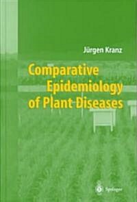 Comparative Epidemiology of Plant Diseases (Hardcover)