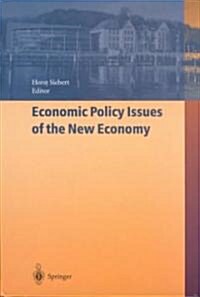 Economic Policy Issues of the New Economy (Hardcover)