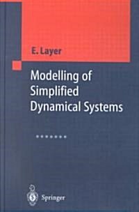 Modelling of Simplified Dynamical Systems (Hardcover)