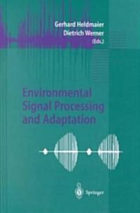 Environmental Signal Processing and Adaptation (Hardcover, 2003)