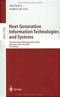 Next Generation Information Technologies and Systems: 5th International Workshop, Ngits 2002, Caesarea, Israel, June 24-25, 2002. Proceedings (Paperback, 2002)