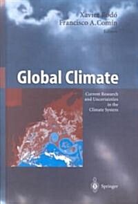 Global Climate: Current Research and Uncertainties in the Climate System (Hardcover, 2002)