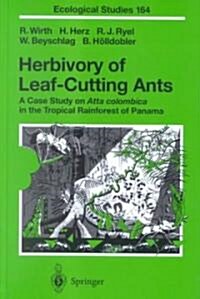 Herbivory of Leaf-Cutting Ants: A Case Study on Atta Colombica in the Tropical Rainforest of Panama (Hardcover, 2003)