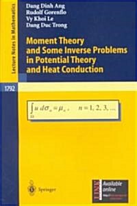 Moment Theory and Some Inverse Problems in Potential Theory and Heat Conduction (Paperback)