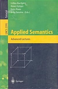 Applied Semantics: International Summer School, Appsem 2000, Caminha, Portugal, September 9-15, 2000. Advanced Lectures (Paperback, 2002)