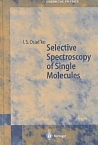 Selective Spectroscopy of Single Molecules (Hardcover)