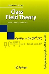 Class field theory : from theory to practice