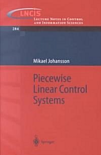 Piecewise Linear Control Systems: A Computational Approach (Paperback, 2003)